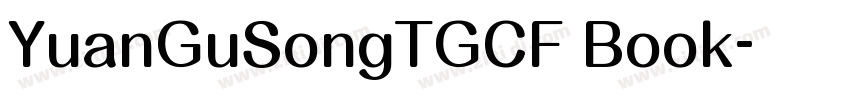 YuanGuSongTGCF Book字体转换